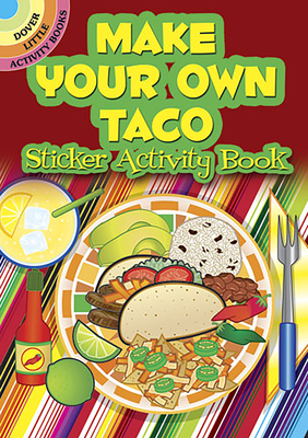 Make Your Own Taco Sticker Activity Book - Kraft, Ellen Christiansen
