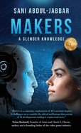 Makers: A Slender Knowledge