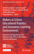 Makers at School, Educational Robotics and Innovative Learning Environments: Research and Experiences from Fablearn Italy 2019, in the Italian Schools and Beyond