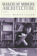 Makers of Modern Architecture, Volume III: From Antoni Gaud? to Maya Lin