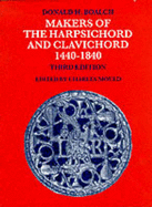 Makers of the Harpsichord and Clavichord, 1440-1840 - Boalch, Donald H.