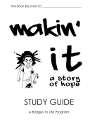 Makin' It Study Guide: A Bridges To Life Program