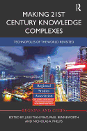 Making 21st Century Knowledge Complexes: Technopoles of the world revisited