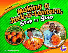 Making a Jack-O'-Lantern, Step by Step