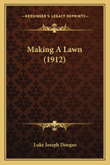 Making a Lawn (1912)