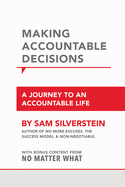 Making Accountable Decisions: A Journey to an Accountable Life