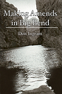 Making Amends in Big Bend