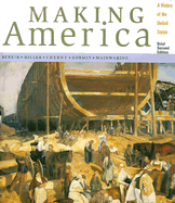 Making America Brief Edition: A History of the United States - Berkin, Carol, and Mainwaring, W Thomas, and Miller, Christopher L