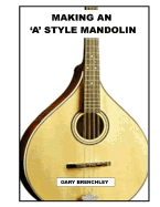 Making an 'a' Style Mandolin