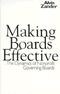 Making Boards Effective: The Dynamics of Nonprofit Governing Boards