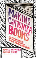 Making Cartonera Books: Experiences in Cardboard Book Publishing