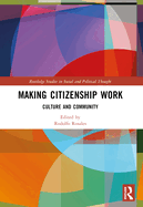 Making Citizenship Work: Culture and Community
