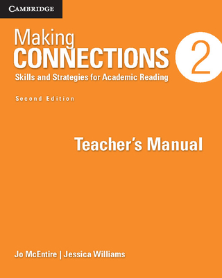 Making Connections Level 2 Teacher's Manual: Skills and Strategies for Academic Reading - McEntire, Jo, and Williams, Jessica