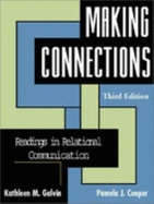 Making Connections: Readings in Relational Communications