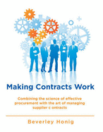 Making Contracts Work: Combining the Science of Effective Procurement with the Art of Managing Supplier Contracts
