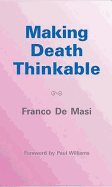 Making Death Thinkable: A Psychoanalytic Contribution to the Problem of the Transience of Life