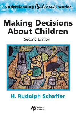 Making Decisions about Childre - Schaffer, H Rudolph