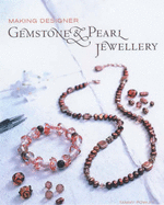 Making Designer Gemstone and Pearl Jewellery