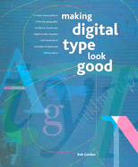 Making Digital Type Look Good - Gordon, Bob, and Davis, Graham, PH.D. (Designer)