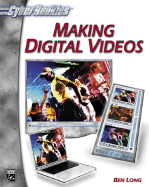 Making Digital Videos - Long, Ben