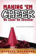 Making 'em Cheer: We Lead! We Succeed!