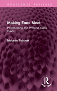 Making Ends Meet: Pawnbroking and Working-class Credit