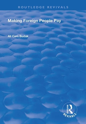 Making Foreign People Pay - Budak, Ali Cem