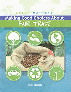 Making Good Choices about Fair Trade