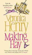 Making Hay - Henry, Veronica