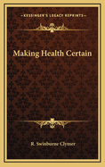 Making Health Certain