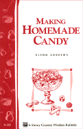Making Homemade Candy: Storey's Country Wisdom Bulletin A-111