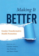 Making it Better: Gender-Transformative Health Promotion