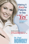 Making It Easy for Patients to Say "yes"