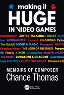 Making It Huge in Video Games: Memoirs of Composer Chance Thomas