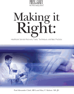 Making It Right: Healthcare Service Recovery Tools, Techniques, and Best Practices