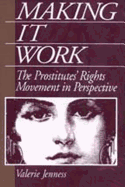 Making It Work: The Prostitute's Rights Movement in Perspective