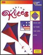 Making Kites - Wilkins, Robert, and Denyer, Miles, and Baker, Rhoda