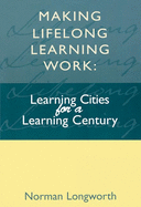 Making Lifelong Learning Work