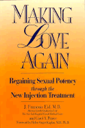 Making Love Again: Regaining Sexual Potency Through the New Injection Treatment