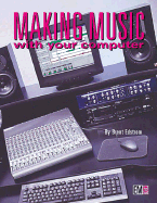 Making Music with Your Computer 2e