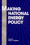 Making National Energy Policy