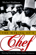 Making of a Chef - Ruhlman, Michael