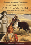 Making of the American West: People and Perspectives