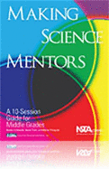 Making Science Mentors: A 10-Session Guide for Middle Grades