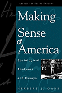 Making Sense of America: Sociological Analyses and Essays