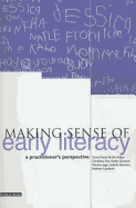 Making Sense of Early Literacy: A Practitioner's Perspective