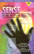 Making Sense of Sensory Integration