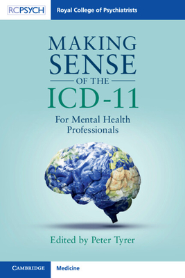 Making Sense of the ICD-11 - Tyrer, Peter (Editor)