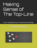 Making Sense of The Top-Line: Seven Capabilities Every Company Must Manage