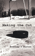 Making the Cut: Revolution Hockey Series